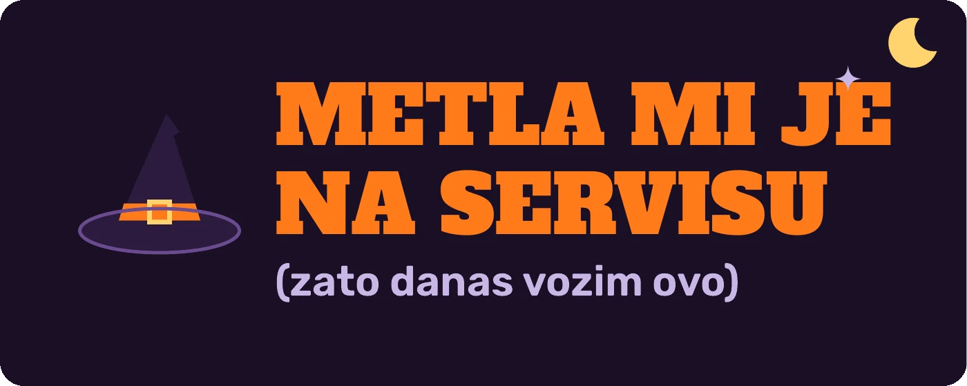 Predlog magnetne nalepnice za auto: Metla mi je na servisu