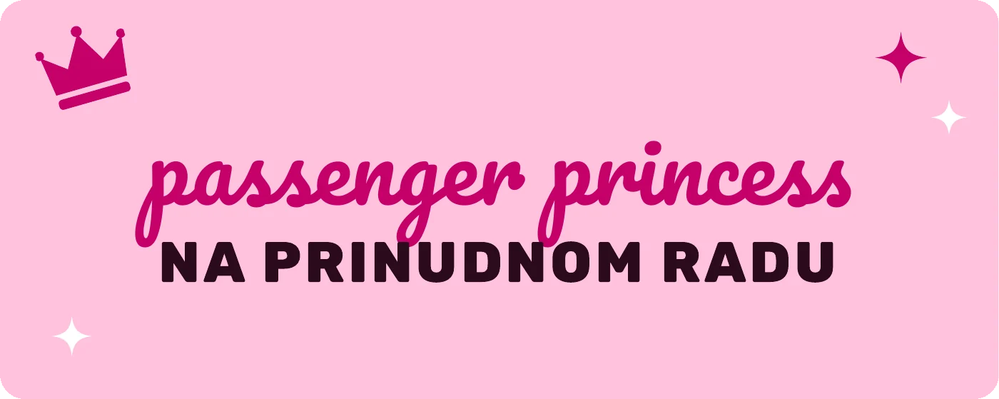 Predlog magnetne nalepnice za auto: Passenger princess na prinudnom radu