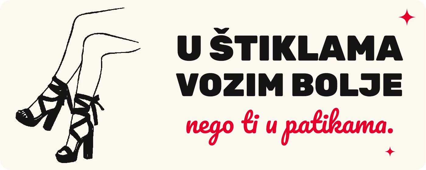 Predlog magnetne nalepnice za auto: U štiklama vozim bolje nego ti u patikama