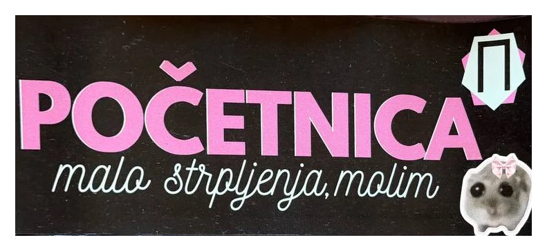 Magnetna nalepnica za auto: Početnica — malo strpljenja, molim